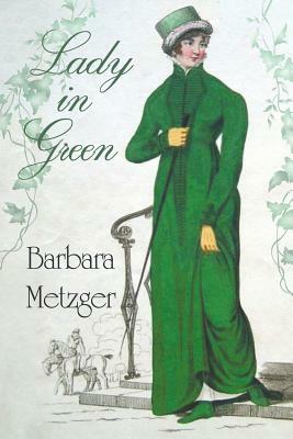 Lady in Green by Barbara Metzger