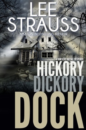 Hickory Dickory Dock by Lee Strauss