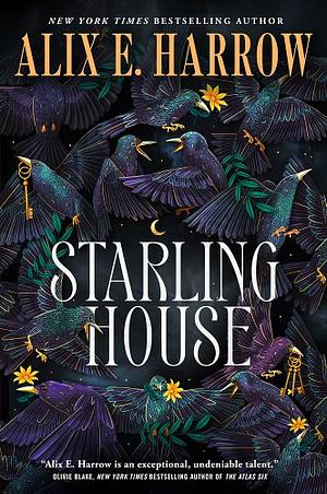 Starling House by Alix E. Harrow