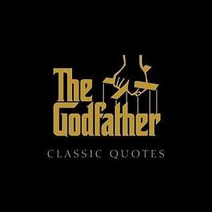 The Godfather Classic Quotes: A Classic Collection of Quotes from Francis Ford Coppola's, The Godfather by Carlo DeVito, Carlo DeVito