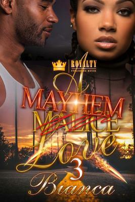 A Mayhem Love 3 by Bianca Xaviera