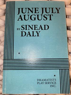 June July August by Sinead Daly