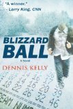 Blizzard Ball by Dennis Kelly