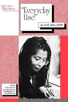 Everyday Use: Alice Walker by 