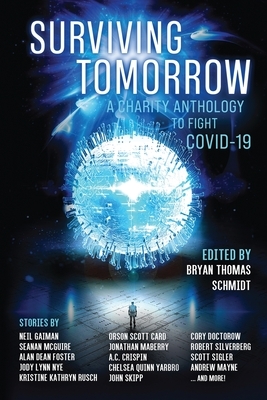 Surviving Tomorrow: A charity anthology to fight COVID-19 by Seanan McGuire, Neil Gaiman