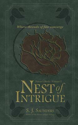 Nest of Intrigue by Rachel L. Saunders