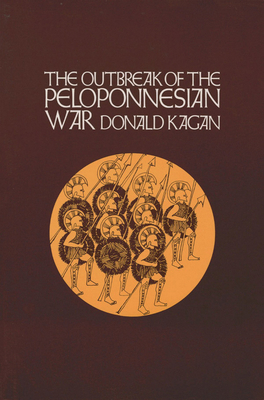 Outbreak of the Peloponnesian War by Donald Kagan