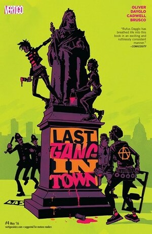 Last Gang in Town #4 by Rufus Dayglo, Simon Oliver