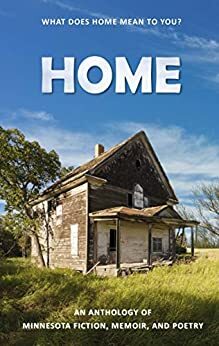 Home: An anthology by William Burleson