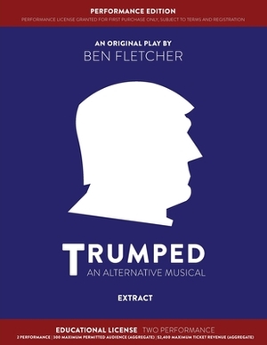 TRUMPED (Educational Performance Edition) Extract: Two Performance by Ben Fletcher