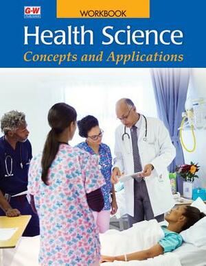 Health Science: Concepts and Applications by Jacquelyn Rhine Marshall, Sue Roe