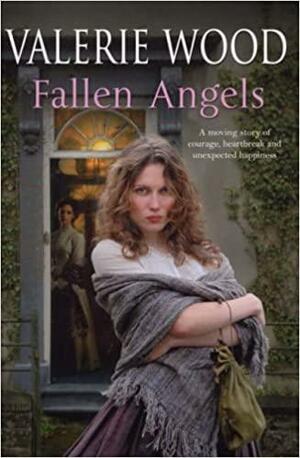 Fallen Angels by Valerie Wood