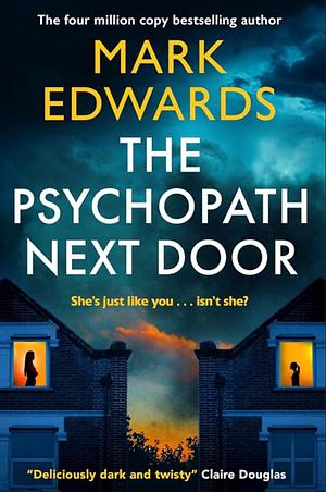 The Psychopath Next Door by Mark Edwards