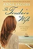 The Trader's Wife by Anna Jacobs