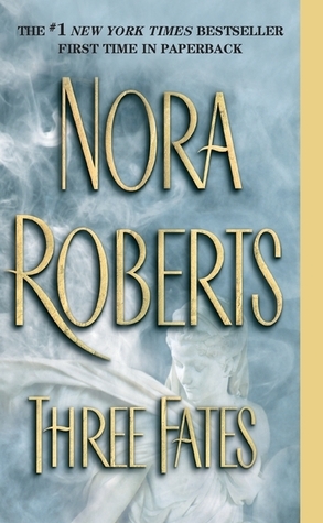 Three Fates by Nora Roberts