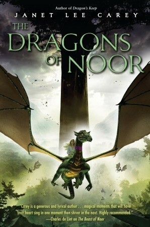 The Dragons of Noor by Janet Lee Carey