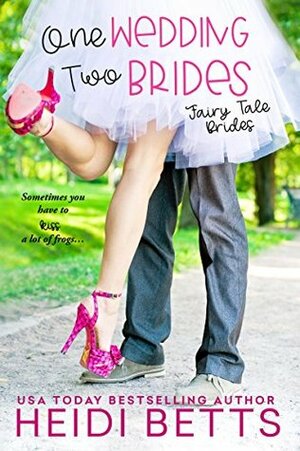 One Wedding, Two Brides by Heidi Betts