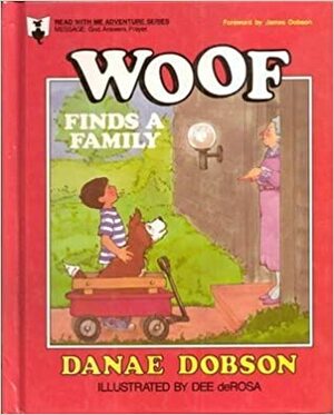 Woof Finds a Family by Danae Dobson