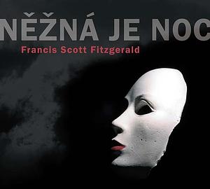 Něžná je noc by F. Scott Fitzgerald