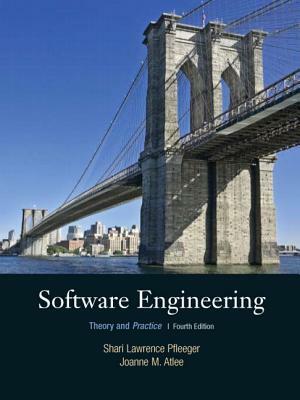 Software Engineering: Theory and Practice by Shari Pfleeger, Joanne Atlee