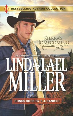 Sierra's Homecoming & Montana Royalty by B.J. Daniels, Linda Lael Miller