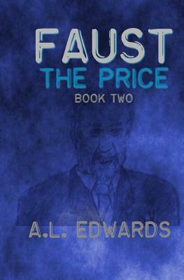 Faust: The Price by A. L. Edwards