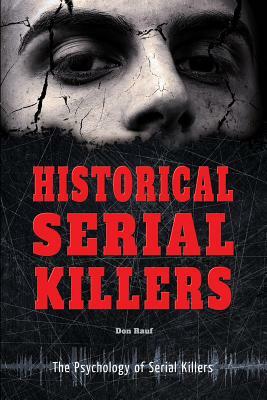 Historical Serial Killers by Don Rauf