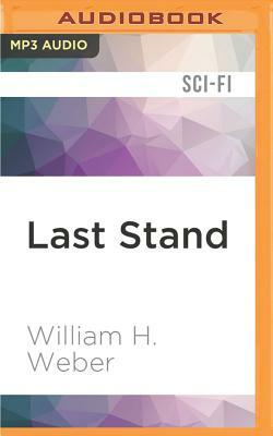 Last Stand: Surviving America's Collapse by William H. Weber