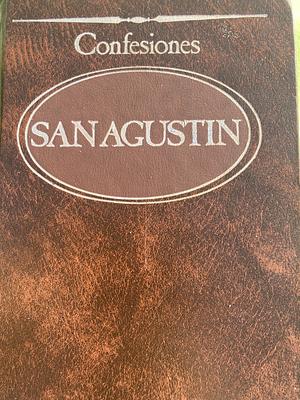Confesiones by San Agustín