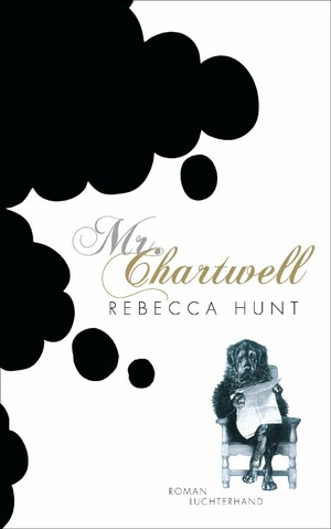 Mr. Chartwell by Rebecca Hunt