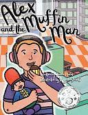 Alex and the Muffin Man by Laura Hales