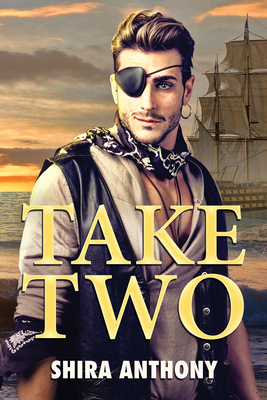 Take Two by Shira Anthony