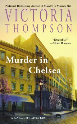 Murder in Chelsea by Victoria Thompson