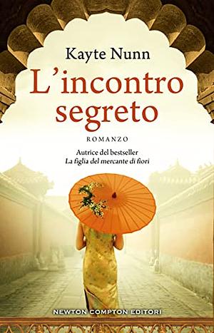 L'incontro segreto by Kayte Nunn