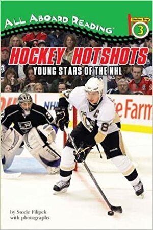 Hockey Hotshots: Young Stars of the NHL by Steele Filipek