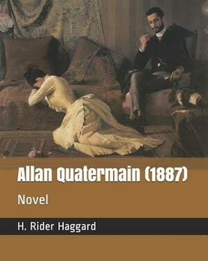 Allan Quatermain (1887): Novel by H. Rider Haggard