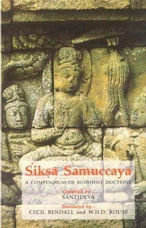 Siksa Samuccaya by Cecil Bendall, Śāntideva