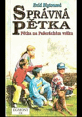 Správná pětka: Pětka na Pašeráckém vršku by Enid Blyton