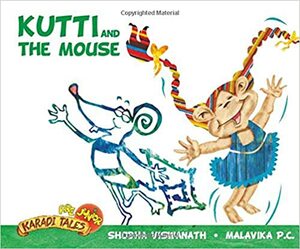 Kutti and the Mouse by Shobha Viswanath