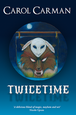 Twicetime by Carol Carman