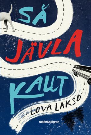 Så jävla kallt by Lova Lakso