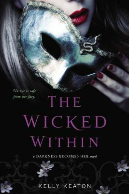 The Wicked Within by Kelly Keaton