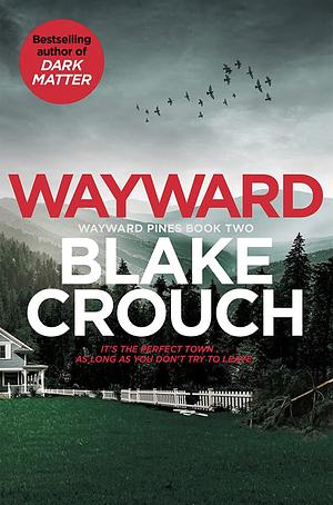 Wayward by Blake Crouch