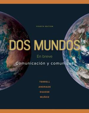 DOS Mundos: En Breve by Jeanne Egasse, Magdalena Andrade, Tracy D. Terrell