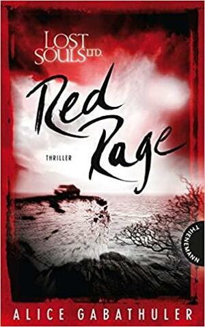 Lost Souls Ltd., Red Rage by Alice Gabathuler