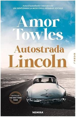 Autostrada Lincoln by Amor Towles
