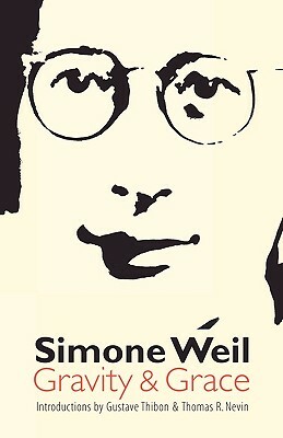 Gravity & Grace by Simone Weil