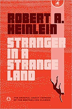 Străin într-o lume străină by Robert A. Heinlein