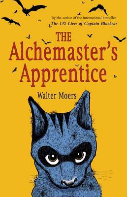 The Alchemaster's Apprentice by Walter Moers