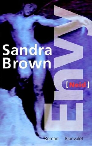 Envy - Neid by Sandra Brown